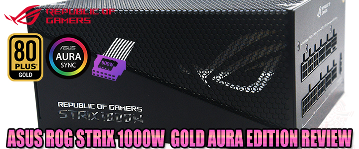 asus-rog-strix-1000w-gold-aura-edition-review asus-rog-strix-1000w-gold-aura-edition-review